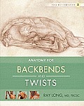 Yoga Mat Companion Three Anatomy for Backbends & Twists