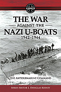 Antisubmarine Command The War Against the Nazi U Boats 1942 1944