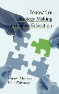 Innovative Strategy Making in Higher Education (Hc)