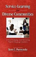 Service-Learning for Diverse Communities: Critical Pedagogy and Mentoring English Language Learners (Hc)