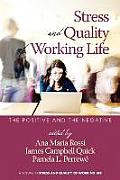 Stress and Quality of Working Life: The Positive and The Negative (PB)