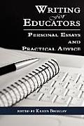 Writing for Educators: Personal Essays and Practical Advice (PB)