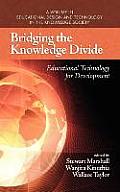 Bridging the Knowledge Divide: Educational Technology for Development (Hc)