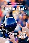 College Student-Athletes: Challenges, Opportunities, and Policy Implications (PB)