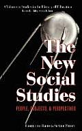 The New Social Studies: People, Projects and Perspectives (Hc)