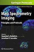 Mass Spectrometry Imaging: Principles and Protocols