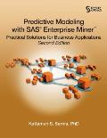 Predictive Modeling With Sas Enterprise Miner Practical Solutions For Business Applications Second Edition