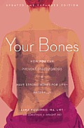 Your Bones How You Can Prevent Osteoporosis & Have Strong Bones for Life Naturally