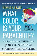 What Color Is Your Parachute 2014 A Practical Manual for Job Hunters & Career Changers