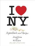 I Love New York A Moment in New York Cuisine Ingredients & Recipes