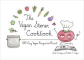 Vegan Stoner Cookbook How to Cook Cheap Fast & Vegan