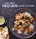 New Indian Slow Cooker Recipes for Curries Dals Chutneys Masalas Biryani & More