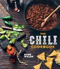 Chili Cookbook A History of the One Pot Classic with Cook off Worthy Recipes from Three Bean to Four Alarm & Con Carne to Vegetarian