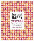 Instant Happy Journal 365 Days of Inspiration Gratitude & Joy