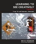 Learning to See Creatively 3rd Edition Design Color & Composition in Photography