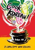 Cook Korean A Comic Book with Recipes