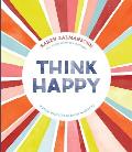 Think Happy Instant Peptalks To Boost Positivity