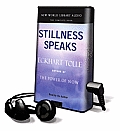 Stillness Speaks [With Earbuds]