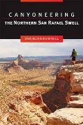 Canyoneering: The Northern San Rafael Swell
