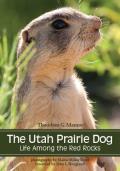The Utah Prairie Dog: Life Among the Red Rocks