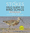 Stokes Field Guide to Bird Songs Western Region