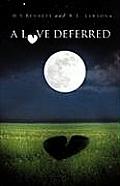 A Love Deferred