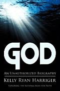 God: An Unauthorized Biography