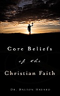 Core Beliefs of the Christian Faith