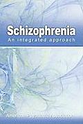 Schizophrenia: An Integrated Approach