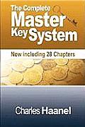 The Complete Master Key System (Now Including 28 Chapters)