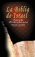 La Biblia de Israel: Torah Pentateuco: Hebreo - Espa?ol: Libro de Shemot - ?xodo