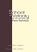 School of Velocity, Op. 299 (Complete): Piano Technique