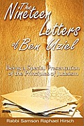 The Nineteen Letters of Ben Uziel: Being a Special Presentation of the Principles of Judaism