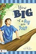 How Big of a Boy Are You?