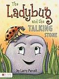 Ladybug & The Talking Stone