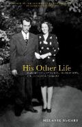 His Other Life: Searching for My Father, His First Wife, and Tennessee Williams
