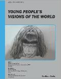 Young People's Visions of the World