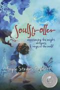 Soulstroller Experiencing the Weight Whispers & Wings of the World
