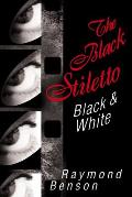 Black Stiletto Black & White