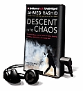 Descent Into Chaos: The United States and the Failure of Nation Building in Pakistan, Afghanistan, and Central Asia