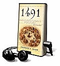 1491: New Revelations of the Americas Before Columbus [With Earbuds]