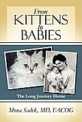 From Kittens to Babies: The Long Journey Home