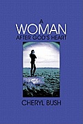 A Woman After God's Heart