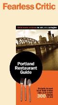 Fearless Critic Portland Restaurant Guide