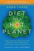 Diet for a Hot Planet The Climate Crisis at the End of Your Fork & What You Can Do about It