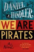 We Are Pirates A Novel