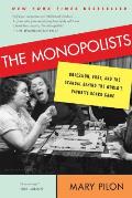 Monopolists Obsession Fury & the Scandal Behind the Worlds Favorite Board Game