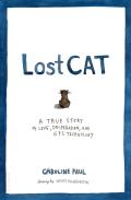 Lost Cat A True Story of Love Desperation & GPS Technology