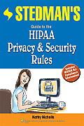 Stedmans Guide to the Hipaa Privacy & Security Rules