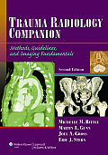 Trauma Radiology Companion Methods Guidelines & Imaging Fundamentals